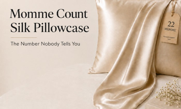 Momme Count Silk Pillowcase- The Number Nobody Tells You to Check First