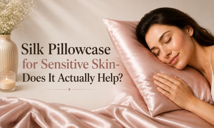 silk pillowcase sensitive skin