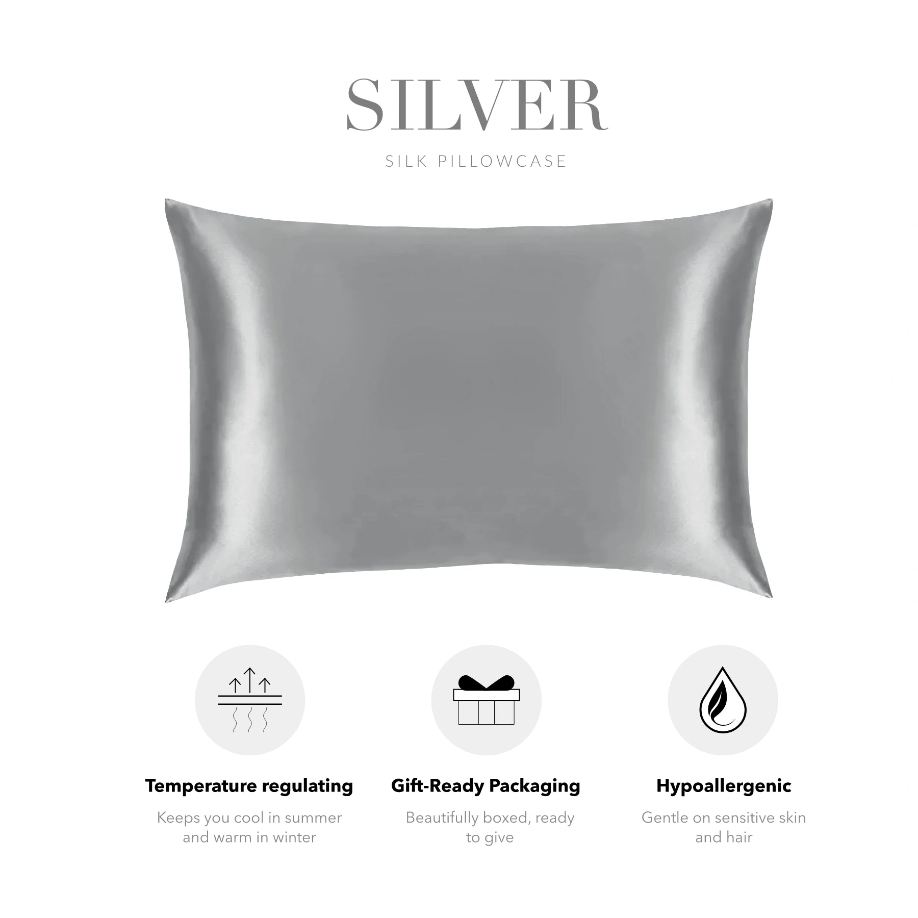 a silver silk pillowcase with various features highlighted, including temperature regulating, gift-ready packaging, and hypoallergenic properties.